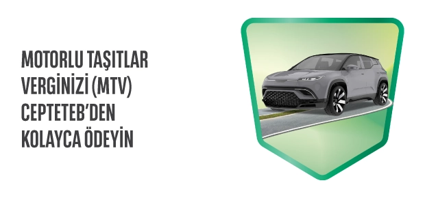 MOTORLU TAŞITLAR VERGİSİ (MTV) ÖDEMELERİ