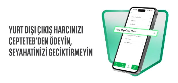 YURT DIŞI ÇIKIŞ HARCI ÖDEMELERİ