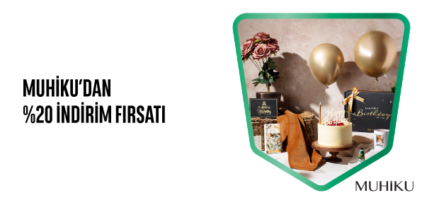 MUHİKU'DAN %20 İNDİRİM FIRSATI!