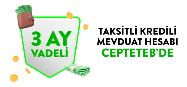 TAKSİTLİ KREDİLİ MEVDUAT HESABI
